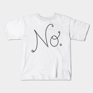 No Kids T-Shirt